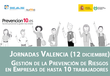Jornada MAZ Valencia: la Gestión de la Prevención de Riesgos en Empresas de hasta 10 trabajadores. Prevención 10