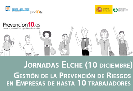 Jornada MAZ Elche: la Gestión de la Prevención de Riesgos en Empresas de hasta 10 trabajadores. Prevención 10