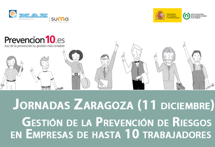 Jornada MAZ Zaragoza: la Gestión de la Prevención de Riesgos en Empresas de hasta 10 trabajadores. Prevención 10