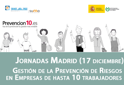 Jornada MAZ Madrid: la Gestión de la Prevención de Riesgos en Empresas de hasta 10 trabajadores. Prevención 10