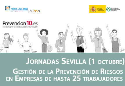 Jornada MAZ Sevilla: la Gestión de la Prevención de Riesgos en Empresas de hasta 25 trabajadores. Prevención 10 y Prevención 25