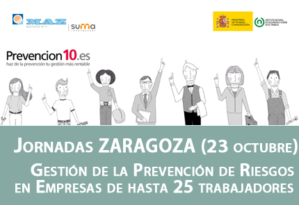 Jornada MAZ Zaragoza: la Gestión de la Prevención de Riesgos en Empresas de hasta 25 trabajadores. Prevención 10 y Prevención 25