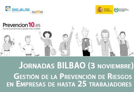 Jornada MAZ Bilbao: la Gestión de la Prevención de Riesgos en Empresas de hasta 25 trabajadores. Prevención 10 y Prevención 25