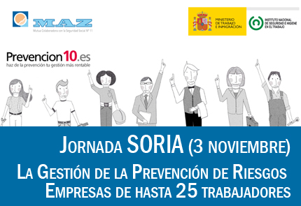 Jornada MAZ Soria: la Gestión de la Prevención de Riesgos en Empresas de hasta 25 trabajadores. Prevención 10