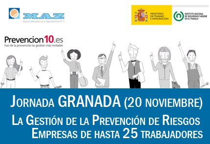 Jornada MAZ Granada: la Gestión de la Prevención de Riesgos en Empresas de hasta 25 trabajadores. Prevención 10
